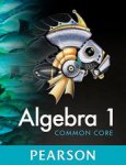 Algebra I Common Core textbook by Pearson ISBN-10: 0-13-3281140-0