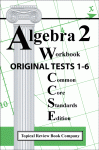 Algebra 2 Common Core Practice Test Review book by Topical Review Book Company 978-1-9029099-39-9