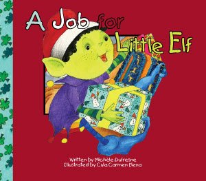 A Job for Little Elf Pioneer Valley Books/LE11sp